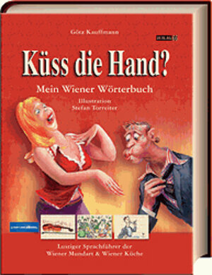 Küss die Hand? Mein Wiener Wörterbuch