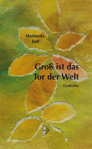 Buchcover Groß ist das Tor der Welt | Martanda Jost | EAN 9783902215116 | ISBN 3-902215-11-9 | ISBN 978-3-902215-11-6