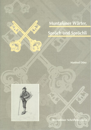 Buchcover Muntafuner Wärter, Spröch und Spröchli | Manfred Dönz | EAN 9783902225016 | ISBN 3-902225-01-7 | ISBN 978-3-902225-01-6