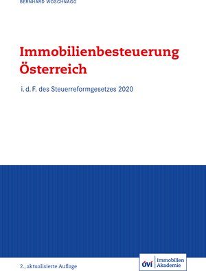 Buchcover Immobilienbesteuerung Österreich | Mag. Bernhard Woschnagg, MSc | EAN 9783902266378 | ISBN 3-902266-37-6 | ISBN 978-3-902266-37-8