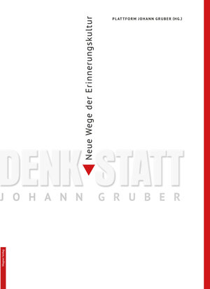 Buchcover Denk Statt Johann Gruber | Eva Drechsler | EAN 9783902330932 | ISBN 3-902330-93-7 | ISBN 978-3-902330-93-2