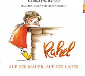 Buchcover Rahel | Magdalena Haiden | EAN 9783902336286 | ISBN 3-902336-28-5 | ISBN 978-3-902336-28-6