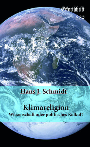 Buchcover Klimareligion | Hans J. Schmidt | EAN 9783902350763 | ISBN 3-902350-76-8 | ISBN 978-3-902350-76-3