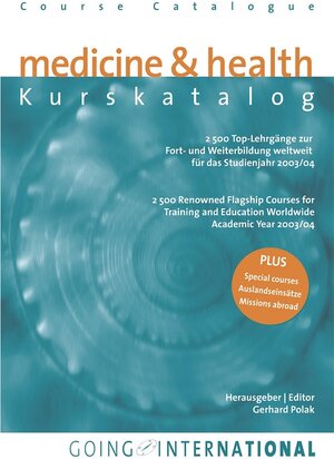 Buchcover Kurskatalog "medicine & health"  2003/04 /Course Catalogue "medicine & health" 2003/04 | Gerhard Polak | EAN 9783902359032 | ISBN 3-902359-03-X | ISBN 978-3-902359-03-2