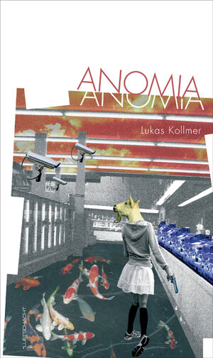 Buchcover Anomia | Lukas Kollmer | EAN 9783902373380 | ISBN 3-902373-38-5 | ISBN 978-3-902373-38-0