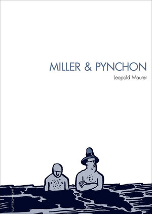 Buchcover Miller & Pynchon | Leopold Maurer | EAN 9783902373410 | ISBN 3-902373-41-5 | ISBN 978-3-902373-41-0