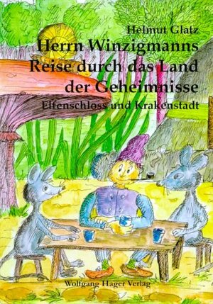 Buchcover Herrn Winzigmanns Reise durch das Land der Geheimnisse | Helmut Glatz | EAN 9783902400017 | ISBN 3-902400-01-3 | ISBN 978-3-902400-01-7