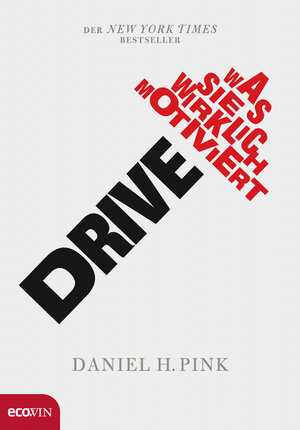 Buchcover Drive | Daniel H. Pink | EAN 9783902404954 | ISBN 3-902404-95-7 | ISBN 978-3-902404-95-4