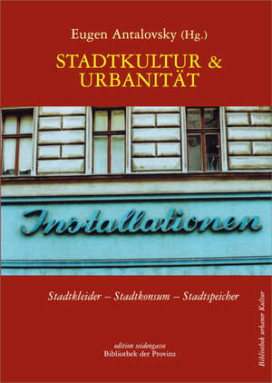 Buchcover Stadtkultur und Urbanität | EAN 9783902416100 | ISBN 3-902416-10-6 | ISBN 978-3-902416-10-0