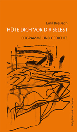 Buchcover Hüte dich vor dir selbst | Emil Breisach | EAN 9783902416452 | ISBN 3-902416-45-9 | ISBN 978-3-902416-45-2
