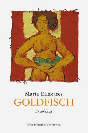 Buchcover Goldfisch oder der schwedische Archimedes | Maria Eliskases | EAN 9783902416735 | ISBN 3-902416-73-4 | ISBN 978-3-902416-73-5