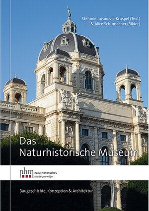 Buchcover Das Naturhistorische Museum | Stefanie Jovanovic-Kruspel | EAN 9783902421791 | ISBN 3-902421-79-7 | ISBN 978-3-902421-79-1