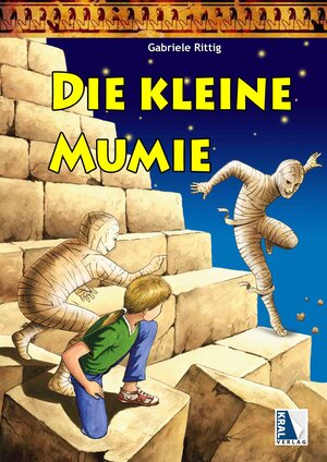 Buchcover Die kleine Mumie | Gabriele Rittig | EAN 9783902447531 | ISBN 3-902447-53-2 | ISBN 978-3-902447-53-1