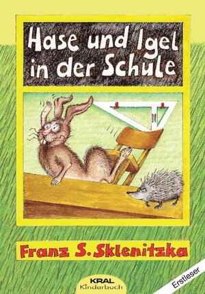 Buchcover Hase und Igel in der Schule | Franz S Sklenitzka | EAN 9783902447760 | ISBN 3-902447-76-1 | ISBN 978-3-902447-76-0