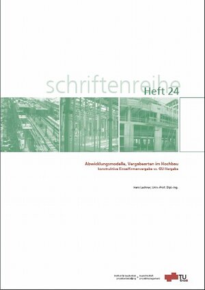 Buchcover Vergabearten im Hochbau | Hans Lechner | EAN 9783902465894 | ISBN 3-902465-89-1 | ISBN 978-3-902465-89-4