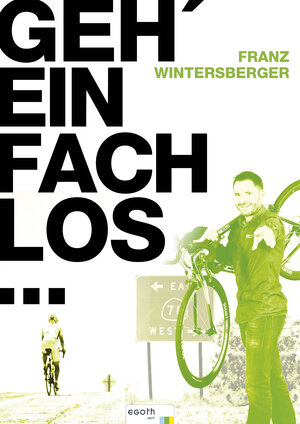 Buchcover Geh' einfach los...! | Franz Wintersberger | EAN 9783902480354 | ISBN 3-902480-35-1 | ISBN 978-3-902480-35-4