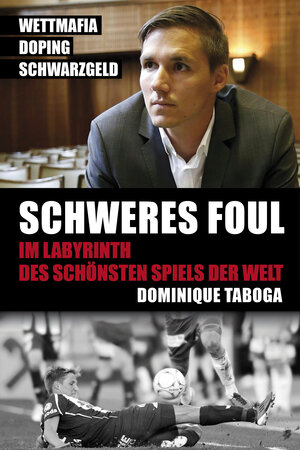 Buchcover Schweres Foul | Dominique Taboga | EAN 9783902480408 | ISBN 3-902480-40-8 | ISBN 978-3-902480-40-8