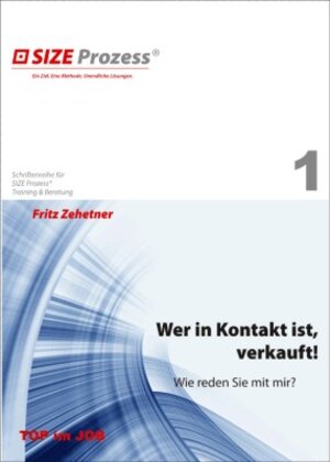 Buchcover Wer in Kontakt ist, verkauft! | Fritz Zehetner | EAN 9783902489098 | ISBN 3-902489-09-X | ISBN 978-3-902489-09-8
