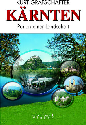 Buchcover Kärnten - Perlen einer Landschaft | Kurt Grafschafter | EAN 9783902492098 | ISBN 3-902492-09-0 | ISBN 978-3-902492-09-8
