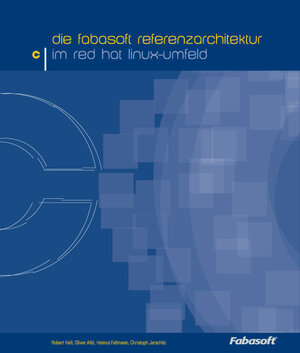 Buchcover Fabasoft Press Collection 2 / Die Fabasoft Referenzarchitektur im Red Hat Linux-Umfeld | Robert Hell | EAN 9783902495136 | ISBN 3-902495-13-8 | ISBN 978-3-902495-13-6