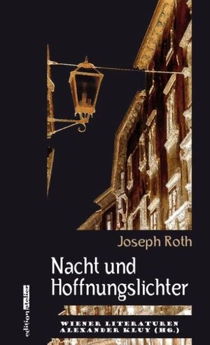 Buchcover Nacht und Hoffnungslichter | Joseph Roth | EAN 9783902498984 | ISBN 3-902498-98-6 | ISBN 978-3-902498-98-4