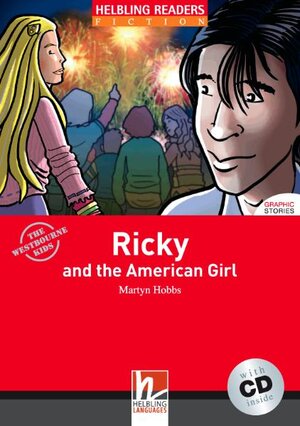 Buchcover Helbling Readers Red Series, Level 3 / Ricky and the American Girl, mit 1 Audio-CD | Martyn Hobbs | EAN 9783902504203 | ISBN 3-902504-20-X | ISBN 978-3-902504-20-3
