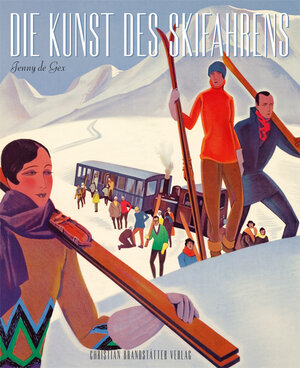 Buchcover Die Kunst des Skifahrens | Jenny de Gex | EAN 9783902510778 | ISBN 3-902510-77-3 | ISBN 978-3-902510-77-8