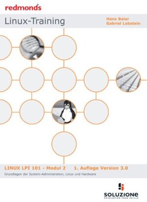 Buchcover LINUX LPI 101 MODUL 2 GRUNDL. DER SYS.ADMIN VERSION 3.0 2009 | Hans Baier | EAN 9783902519535 | ISBN 3-902519-53-3 | ISBN 978-3-902519-53-5