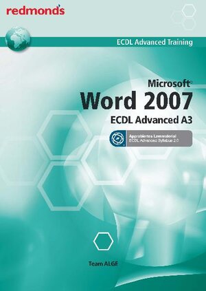 Buchcover ECDL ADVANCED WORD 2007 A3 - Syllabus 2.0  | EAN 9783902519818 | ISBN 3-902519-81-9 | ISBN 978-3-902519-81-8
