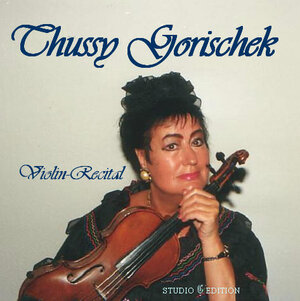 Buchcover Thussy Gorischek Violin-Recital  | EAN 9783902522139 | ISBN 3-902522-13-5 | ISBN 978-3-902522-13-9