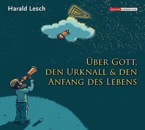 Buchcover Harald Lesch über Gott, den Urknall und den Anfang des Lebens | Harald Lesch | EAN 9783902533203 | ISBN 3-902533-20-X | ISBN 978-3-902533-20-3