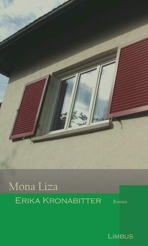 Buchcover Mona Liza | Erika Kronabitter | EAN 9783902534095 | ISBN 3-902534-09-5 | ISBN 978-3-902534-09-5