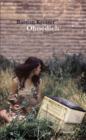 Buchcover Ohnedich | Bastian Kresser | EAN 9783902534767 | ISBN 3-902534-76-1 | ISBN 978-3-902534-76-7