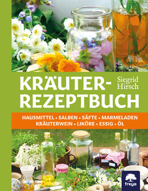Buchcover Kräuter-Rezeptbuch | Siegrid Hirsch | EAN 9783902540003 | ISBN 3-902540-00-1 | ISBN 978-3-902540-00-3