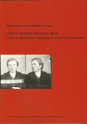 Buchcover Die im Dunkeln sieht man doch | Maria Cäsar | EAN 9783902542052 | ISBN 3-902542-05-5 | ISBN 978-3-902542-05-2