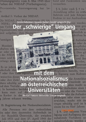 Buchcover Der „schwierige“ Umgang mit dem Nationalsozialismus an österreichischen Universitäten  | EAN 9783902542748 | ISBN 3-902542-74-8 | ISBN 978-3-902542-74-8