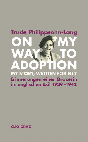 Buchcover On My Way to Adoption. | Trude Philippsohn-Lang | EAN 9783902542816 | ISBN 3-902542-81-0 | ISBN 978-3-902542-81-6