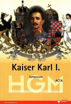 Buchcover Kaiser Karl I.  | EAN 9783902551399 | ISBN 3-902551-39-9 | ISBN 978-3-902551-39-9