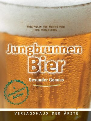 Buchcover Jungbrunnen Bier | Manfred Walzl | EAN 9783902552617 | ISBN 3-902552-61-1 | ISBN 978-3-902552-61-7
