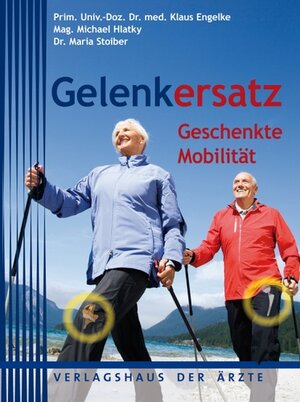 Buchcover Gelenkersatz | Klaus Engelke | EAN 9783902552648 | ISBN 3-902552-64-6 | ISBN 978-3-902552-64-8