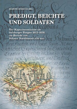 Buchcover Predigt, Beichte und Soldaten | Martin Scheutz | EAN 9783902582133 | ISBN 3-902582-13-8 | ISBN 978-3-902582-13-3