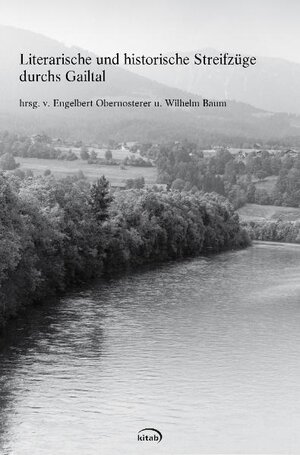 Buchcover Literarische und historische Streifzüge durchs Gailtal | Engelbert Obernosterer | EAN 9783902585424 | ISBN 3-902585-42-0 | ISBN 978-3-902585-42-4
