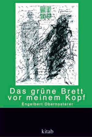 Buchcover Das grüne Brett vor meinem Kopf | Engelbert Obernosterer | EAN 9783902585547 | ISBN 3-902585-54-4 | ISBN 978-3-902585-54-7