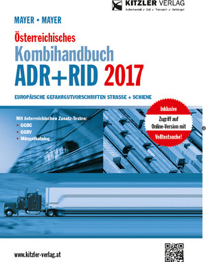 Buchcover Österreichisches Kombihandbuch ADR + RID 2017 | Gerhard Mayer | EAN 9783902586810 | ISBN 3-902586-81-8 | ISBN 978-3-902586-81-0
