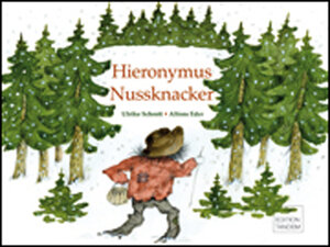 Buchcover Hieronymus Nussknacker | Ulrike Schrott | EAN 9783902606358 | ISBN 3-902606-35-5 | ISBN 978-3-902606-35-8