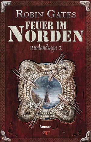 Buchcover Runlandsaga / Feuer im Norden | Robin Gates | EAN 9783902607270 | ISBN 3-902607-27-0 | ISBN 978-3-902607-27-0