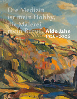 Buchcover Aldo Jahn 1926-2006  | EAN 9783902612052 | ISBN 3-902612-05-3 | ISBN 978-3-902612-05-2