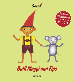 Buchcover Bulli Mäggi und Fips | Wolfram Secco | EAN 9783902612731 | ISBN 3-902612-73-8 | ISBN 978-3-902612-73-1