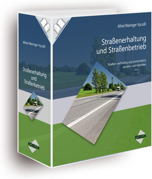 Buchcover Straßenerhaltung und Straßenbetrieb | Alfred Weninger-Vycudil | EAN 9783902617262 | ISBN 3-902617-26-8 | ISBN 978-3-902617-26-2