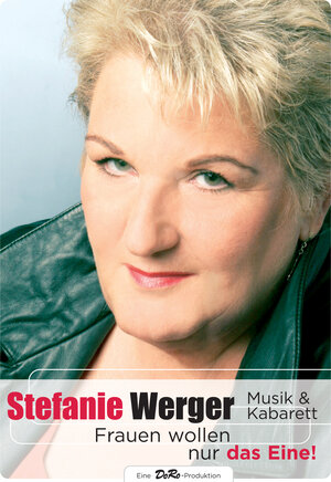 Buchcover Frauen wollen nur das Eine! | Stefanie Werger | EAN 9783902618108 | ISBN 3-902618-10-8 | ISBN 978-3-902618-10-8